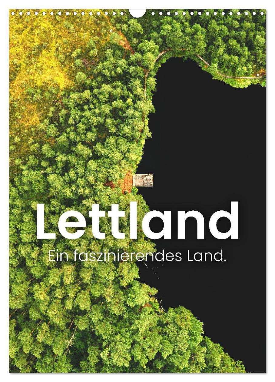 Cover: 9783675498471 | Lettland - Ein faszinierendes Land. (Wandkalender 2024 DIN A3...