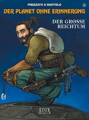 Cover: 9783945270844 | Der Planet ohne Erinnerung / Der große Reichtum | Frezzato | Buch