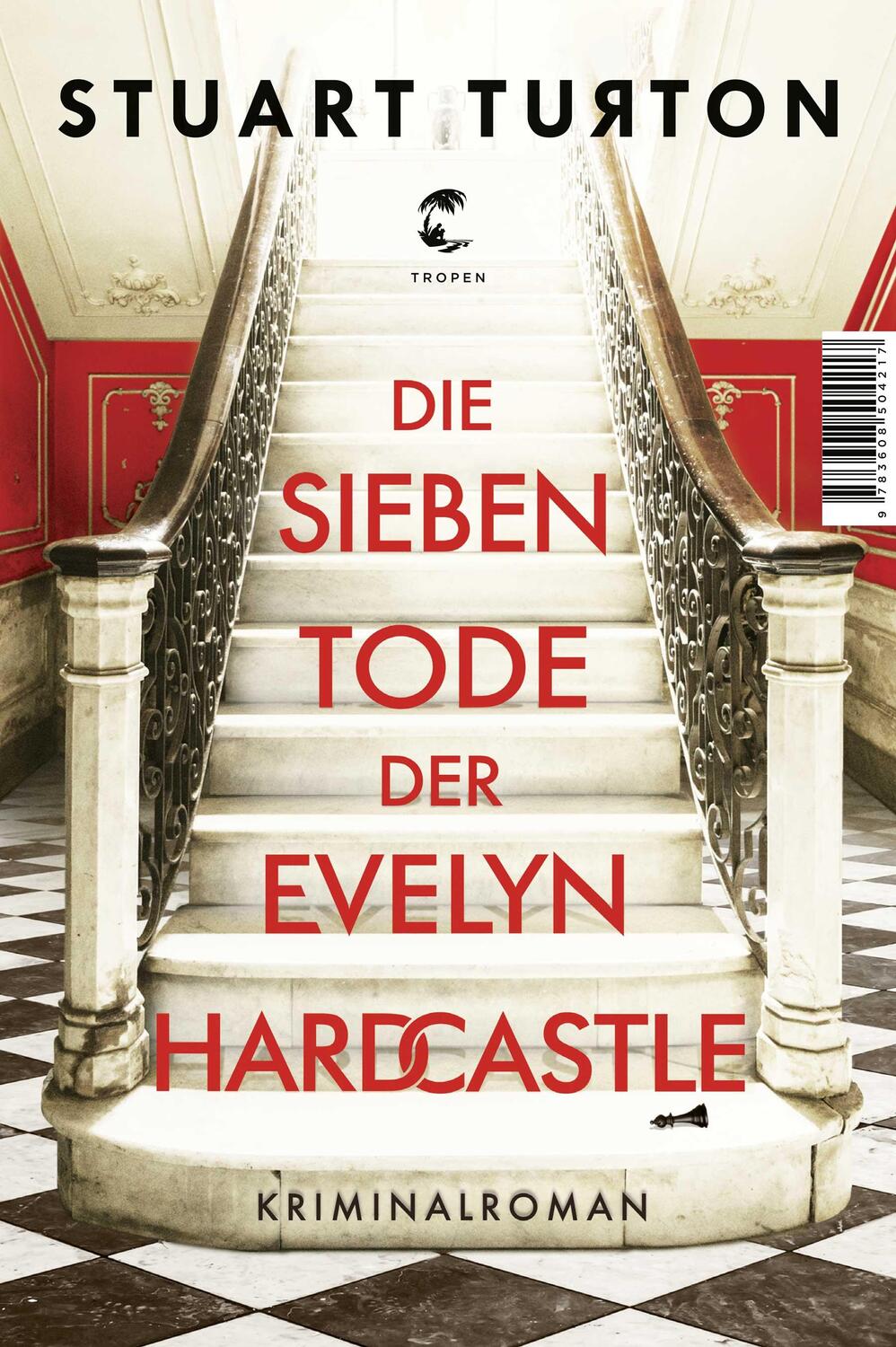 Cover: 9783608504217 | Die sieben Tode der Evelyn Hardcastle | Kriminalroman | Stuart Turton