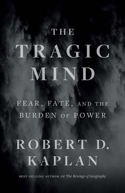 Cover: 9780300263862 | The Tragic Mind | Fear, Fate, and the Burden of Power | Kaplan | Buch