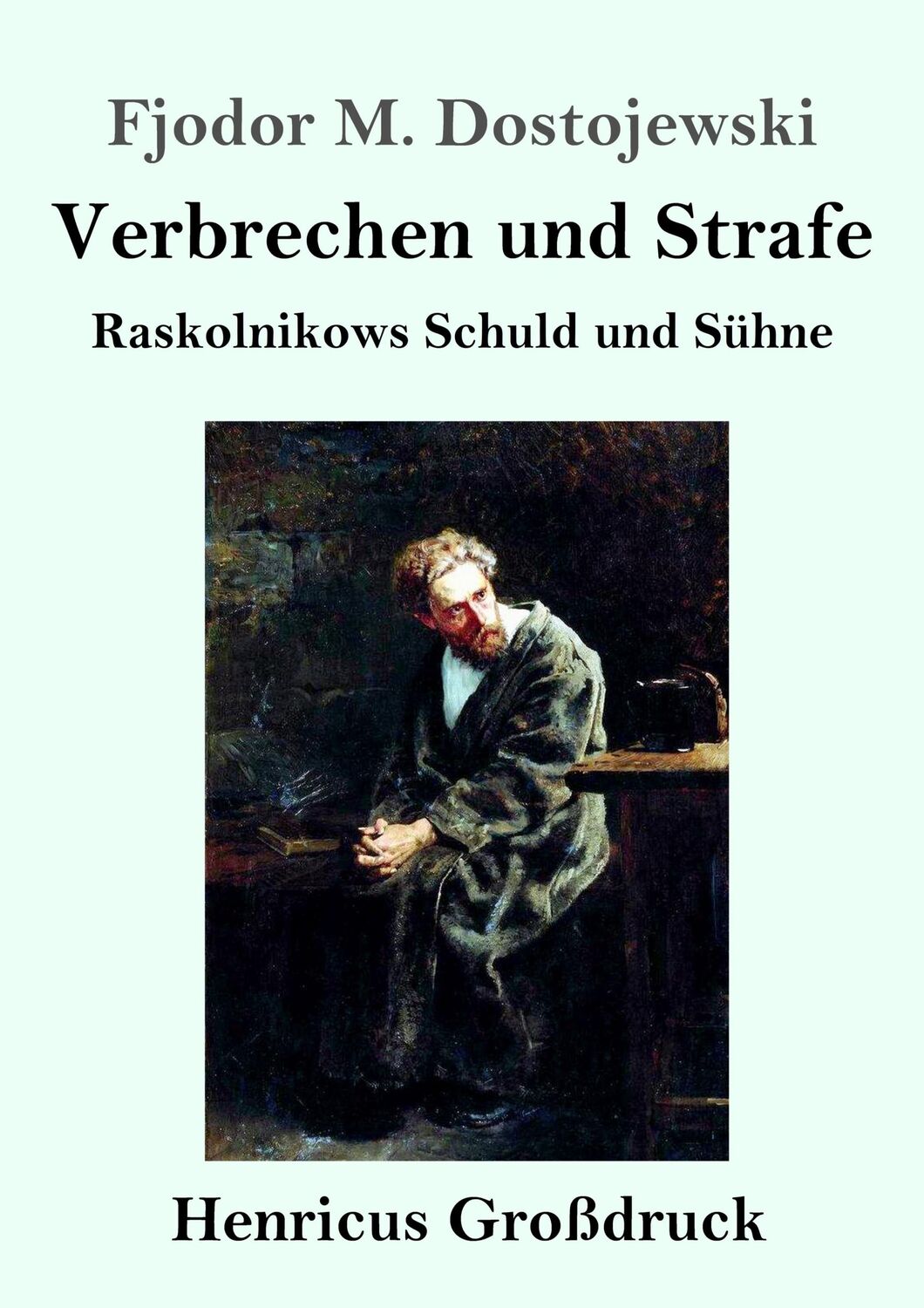 Cover: 9783847829546 | Verbrechen und Strafe (Großdruck) | Raskolnikows Schuld und Sühne