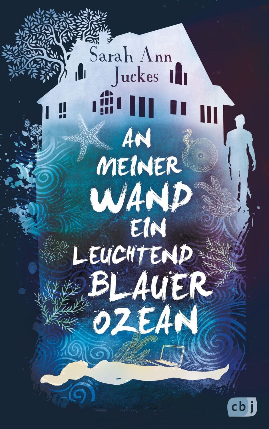 Cover: 9783570166475 | An meiner Wand ein leuchtend blauer Ozean | Sarah Ann Juckes | Buch