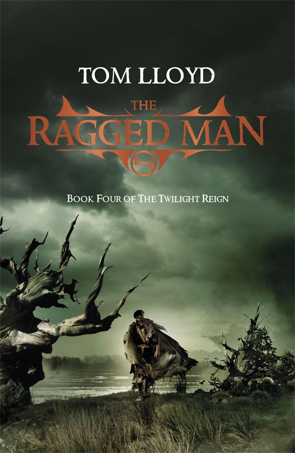 Cover: 9780575085602 | The Ragged Man | Book Four of The Twilight Reign | Tom Lloyd | Buch