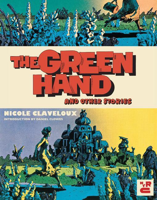 Cover: 9781681376684 | The Green Hand and Other Stories | Nicole Claveloux | Taschenbuch