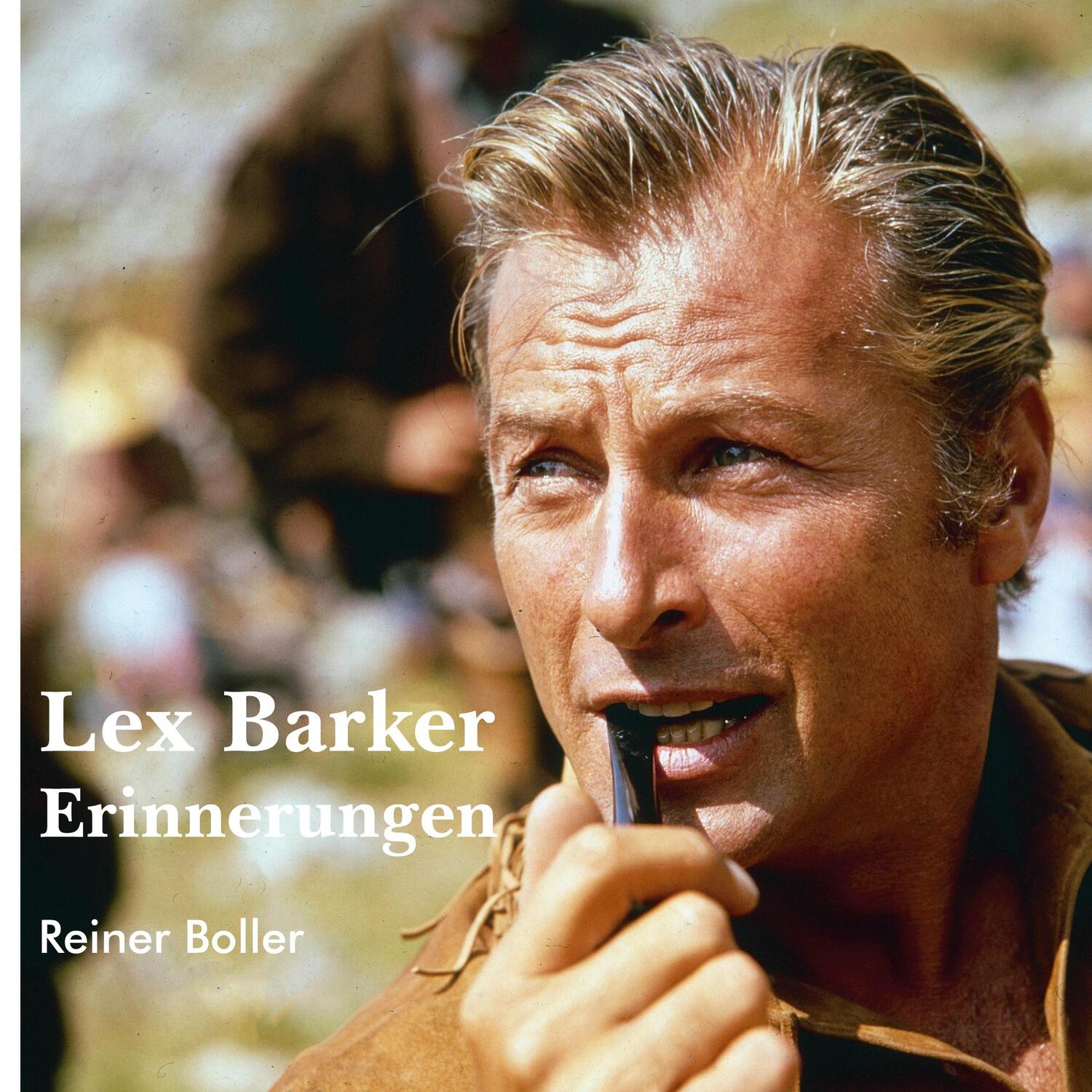 Cover: 9783757803131 | Lex Barker | Erinnerungen | Reiner Boller | Buch | 346 S. | Deutsch