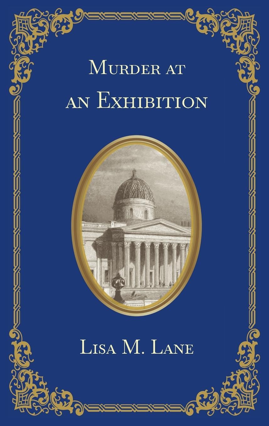 Cover: 9798985302745 | Murder at an Exhibition | Lisa M. Lane | Taschenbuch | Paperback
