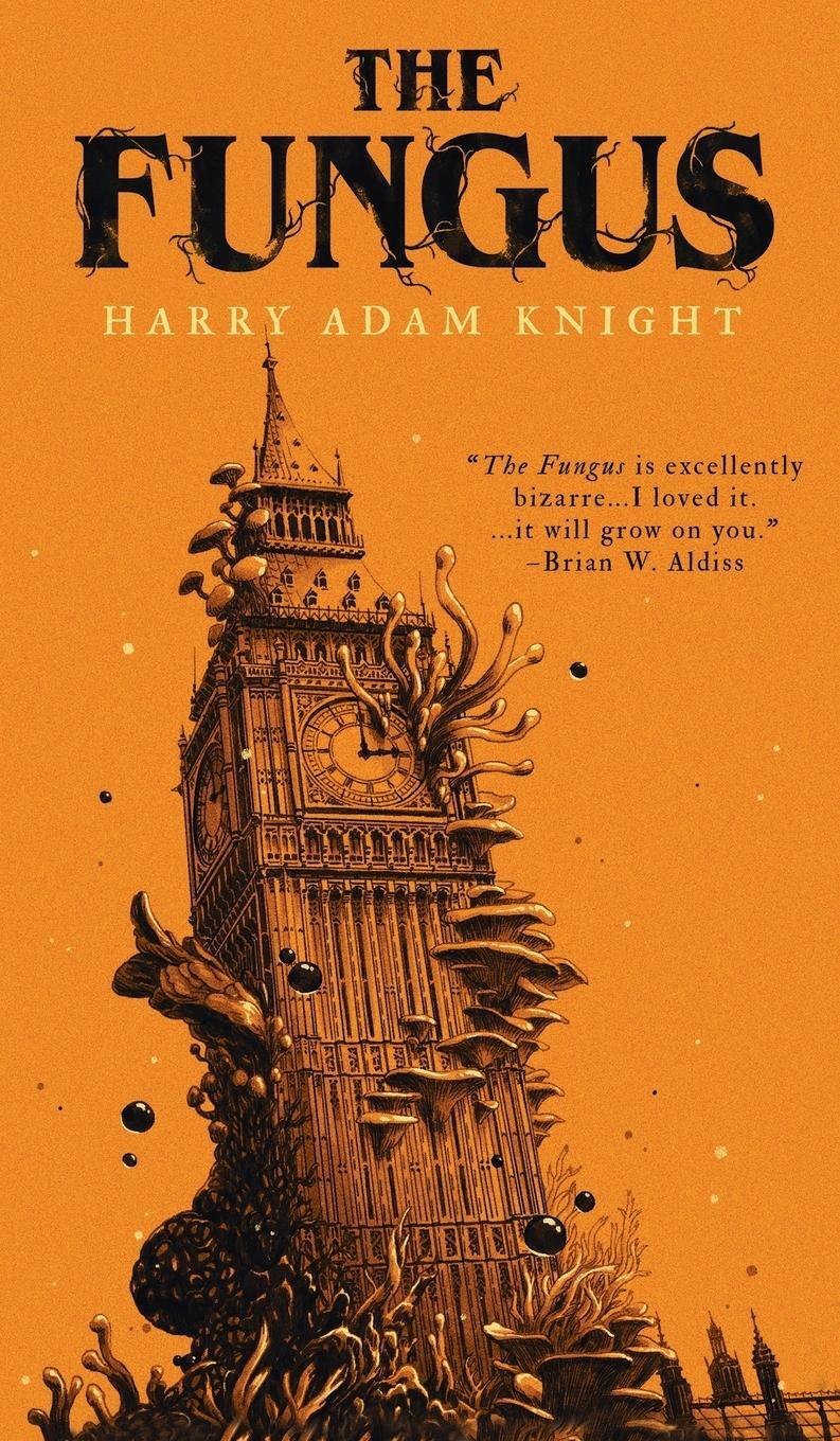 Cover: 9781954321304 | The Fungus | Harry Adam Knight (u. a.) | Buch | Englisch | 2018