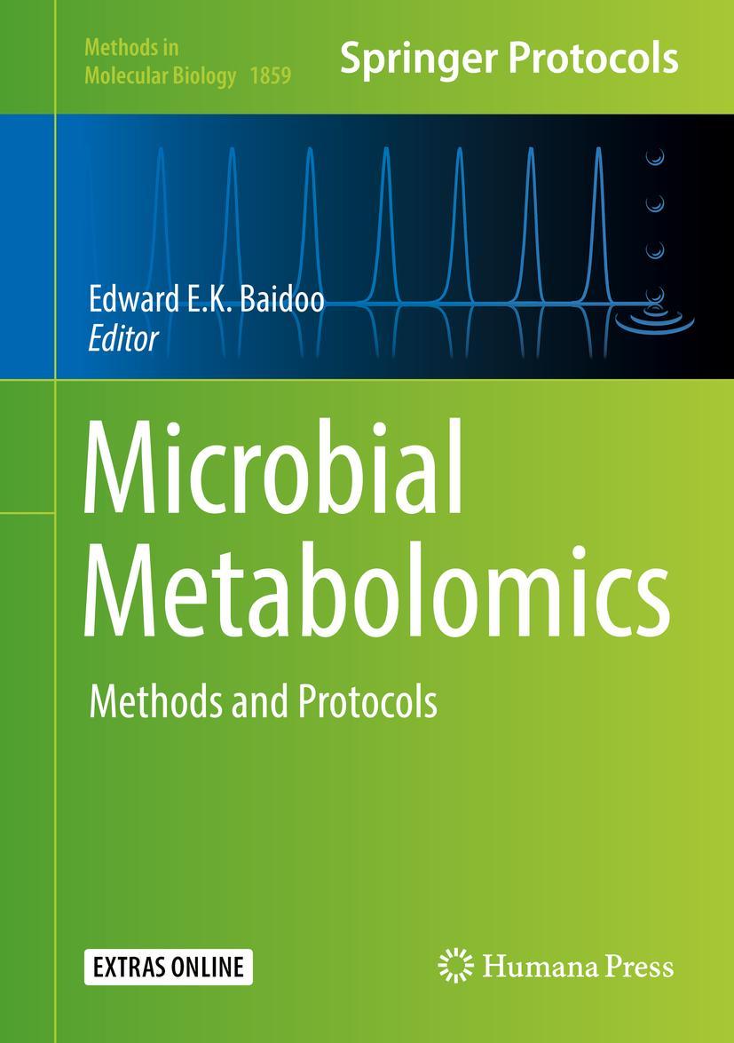 Cover: 9781493987566 | Microbial Metabolomics | Methods and Protocols | Edward E. K. Baidoo