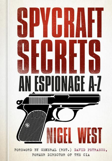 Cover: 9780750966085 | Spycraft Secrets | An Espionage A-Z | Nigel West | Buch | Gebunden
