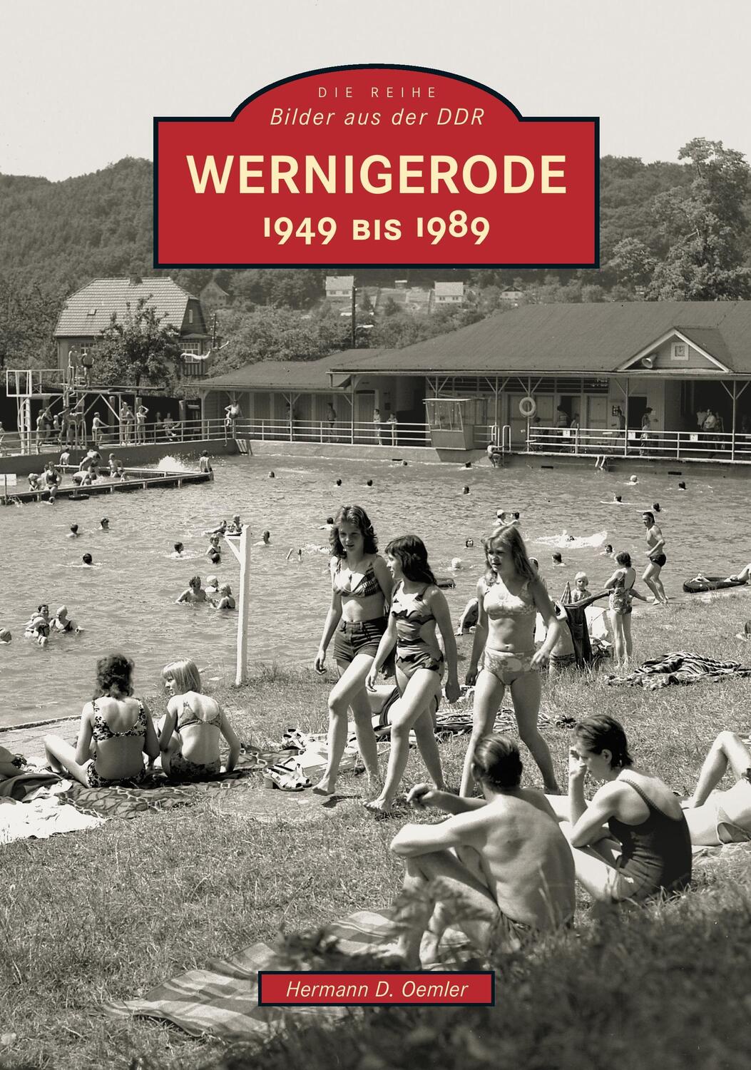 Cover: 9783866805521 | Wernigerode 1949 bis 1989 | Hermann D. Oemler | Taschenbuch | Deutsch