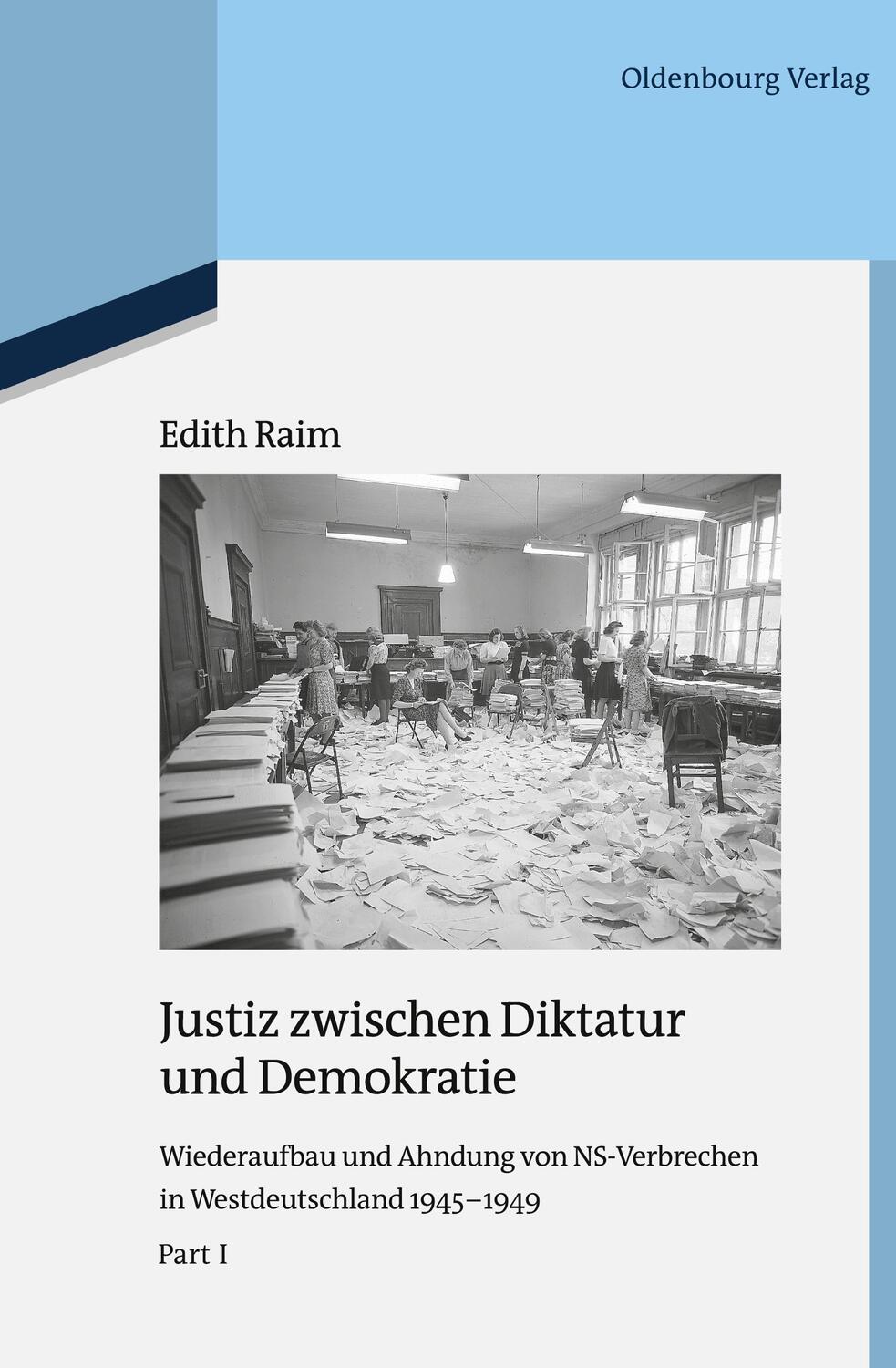 Cover: 9783486704112 | Justiz zwischen Diktatur und Demokratie | Edith Raim | Buch | 2 Bücher