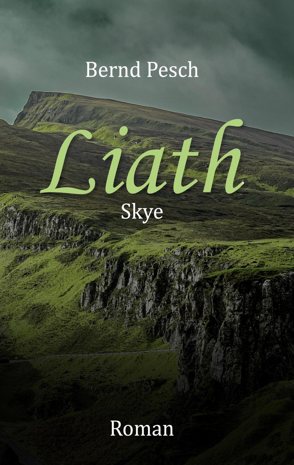 Cover: 9783759779236 | Liath - Skye | Bernd Pesch | Taschenbuch | Paperback | Deutsch | 2024