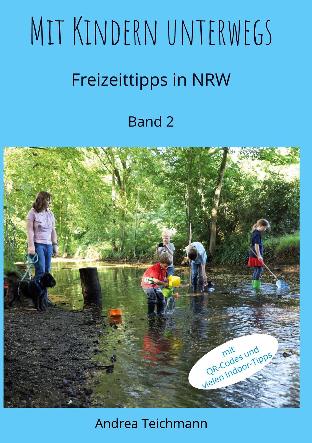 Cover: 9783754322437 | Mit Kindern unterwegs Band 2 | Freizeittipps für Familien in NRW