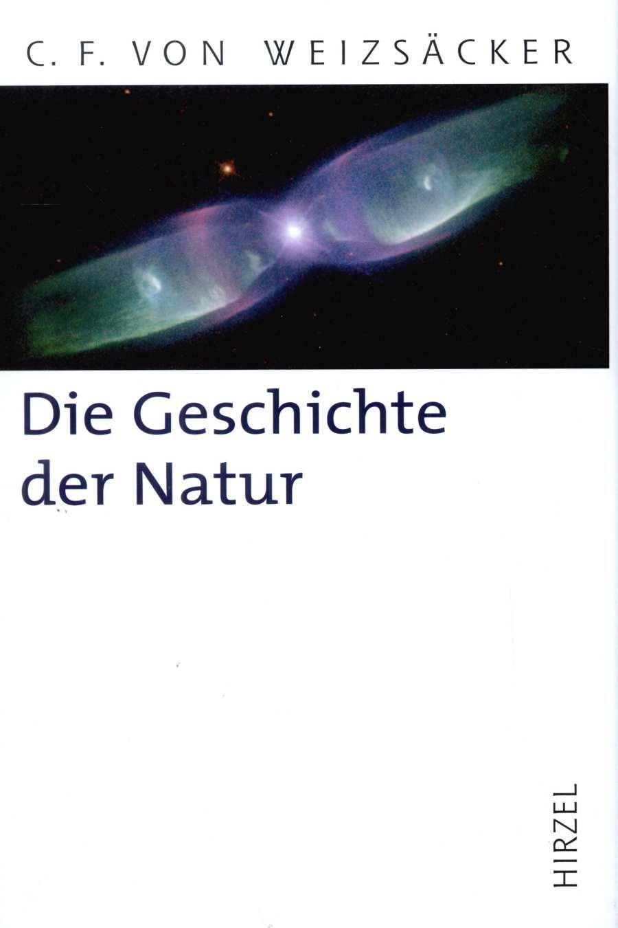 Die Geschichte der Natur - Weizsäcker, Carl-Friedrich von