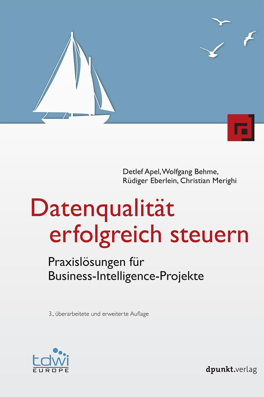 Cover: 9783864900426 | Datenqualität erfolgreich steuern | Detlef Apel (u. a.) | Buch | 2015