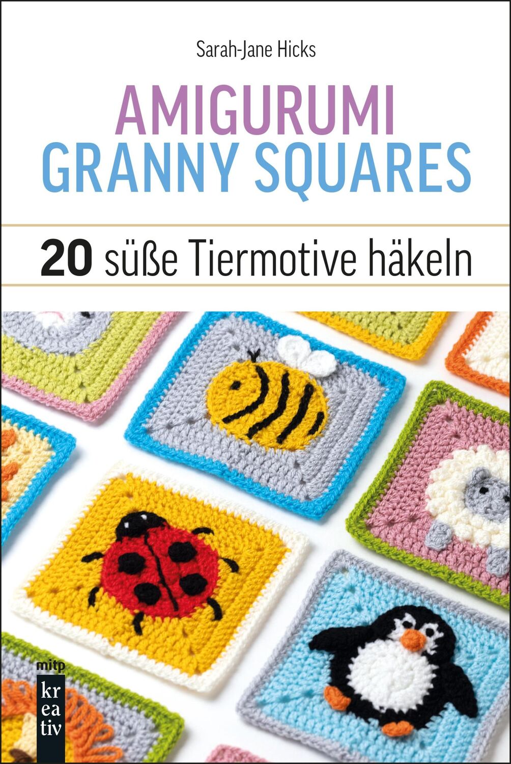 Cover: 9783747508626 | Amigurumi Granny Squares | 20 süße Tiermotive häkeln | Hicks | Buch