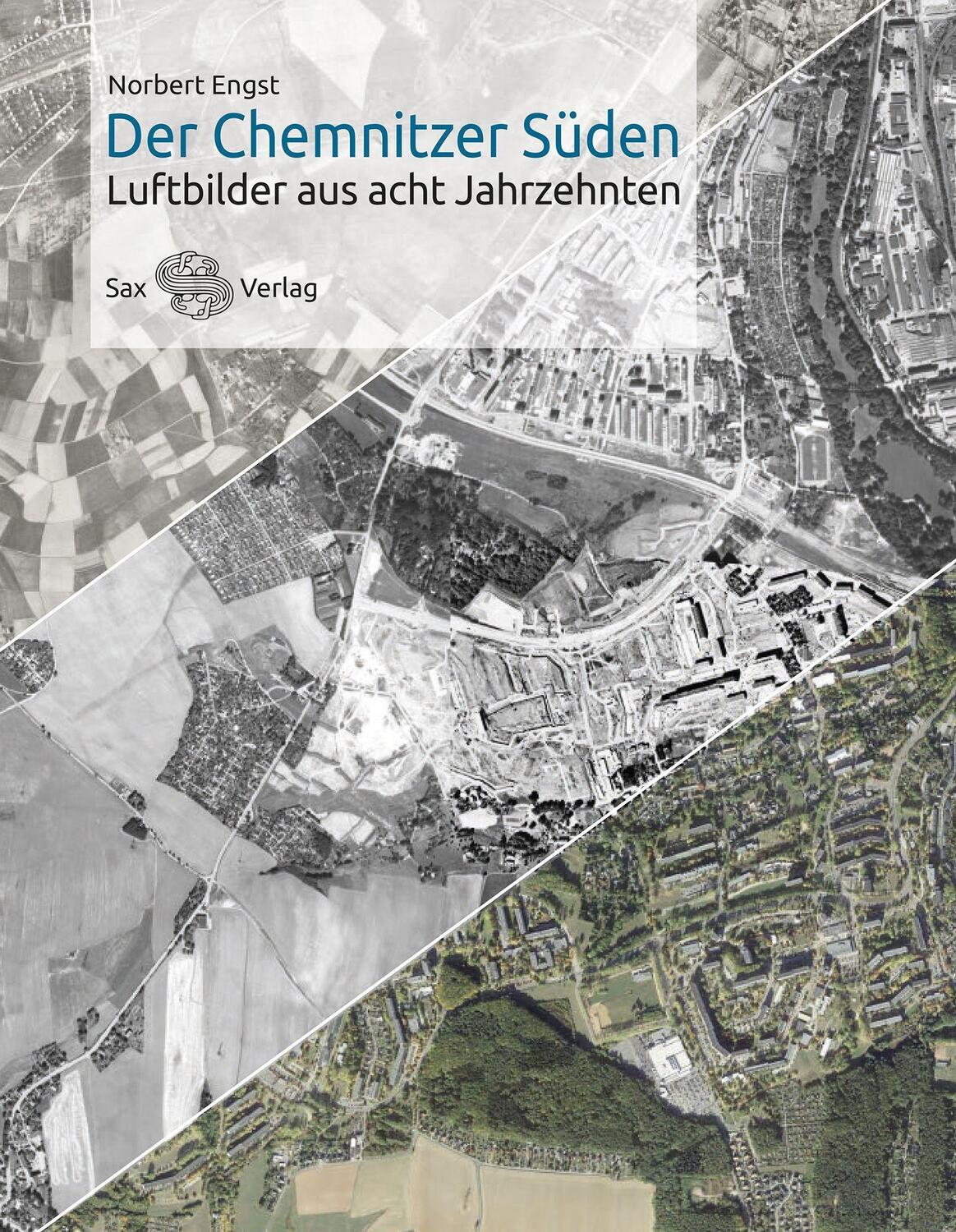 Cover: 9783867292603 | Der Chemnitzer Süden | Luftbilder aus acht Jahrzehnten | Norbert Engst