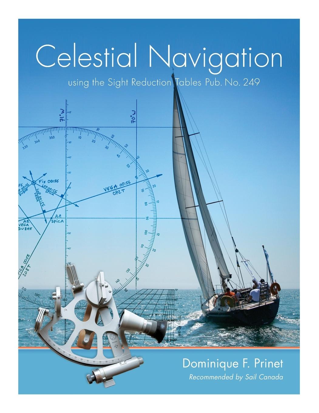 Cover: 9781460242117 | Celestial Navigation | using the Sight Reduction Tables Pub. No. 249