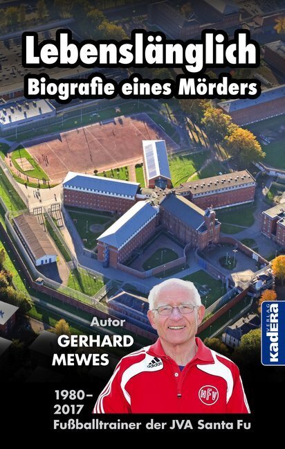 Cover: 9783948218201 | Lebenslänglich - Biografie eines Mörders | Gerhard Mewes | Taschenbuch