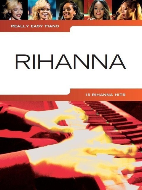 Cover: 9781783051243 | Really Easy Piano: Rihanna | Really Easy Piano | Buch | Englisch