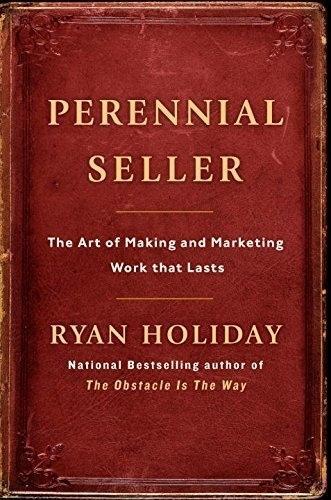 Cover: 9781781257661 | Perennial Seller | The Art of Making and Marketing Work that Lasts