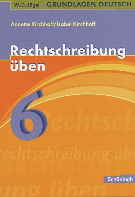 Cover: 9783140251907 | Grundlagen Deutsch. Rechtschreibung üben 6. Schuljahr. RSR 2006 | Buch