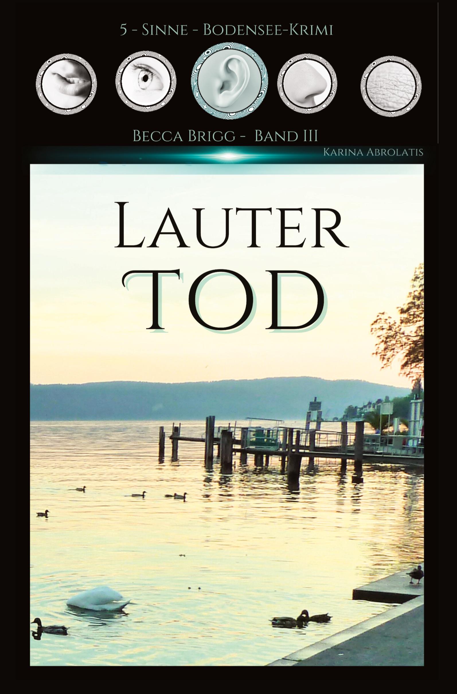 Cover: 9783384269607 | Lauter Tod | Bodenseekrimi - Becca Brigg - Kripo Ravensburg | Buch