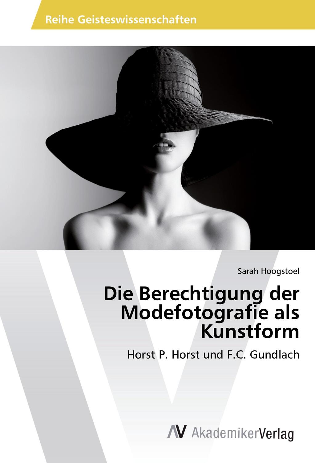 Cover: 9786202213264 | Die Berechtigung der Modefotografie als Kunstform | Sarah Hoogstoel