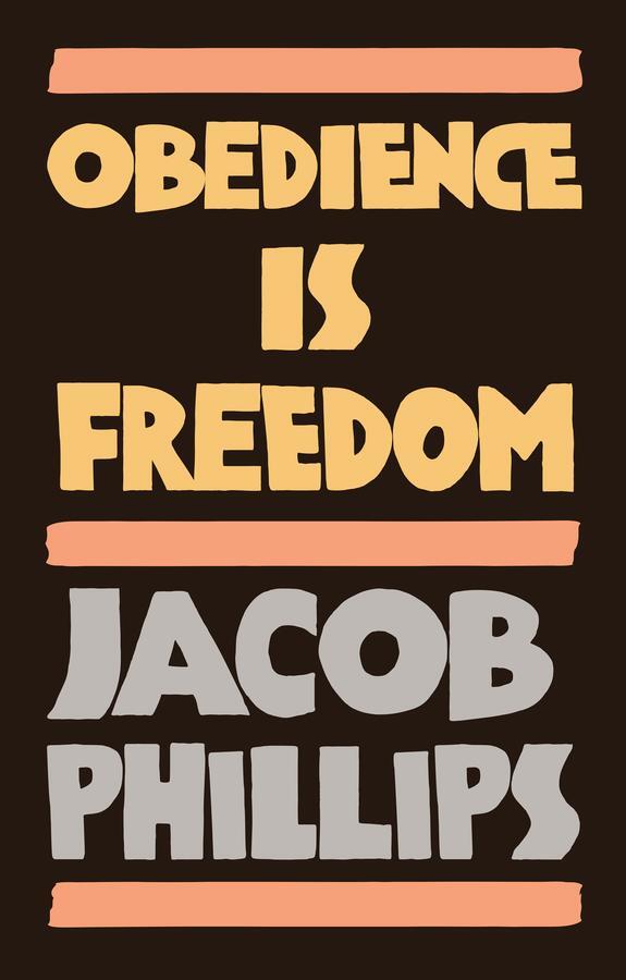 Cover: 9781509549344 | Obedience is Freedom | Jacob Phillips | Taschenbuch | Englisch | 2022