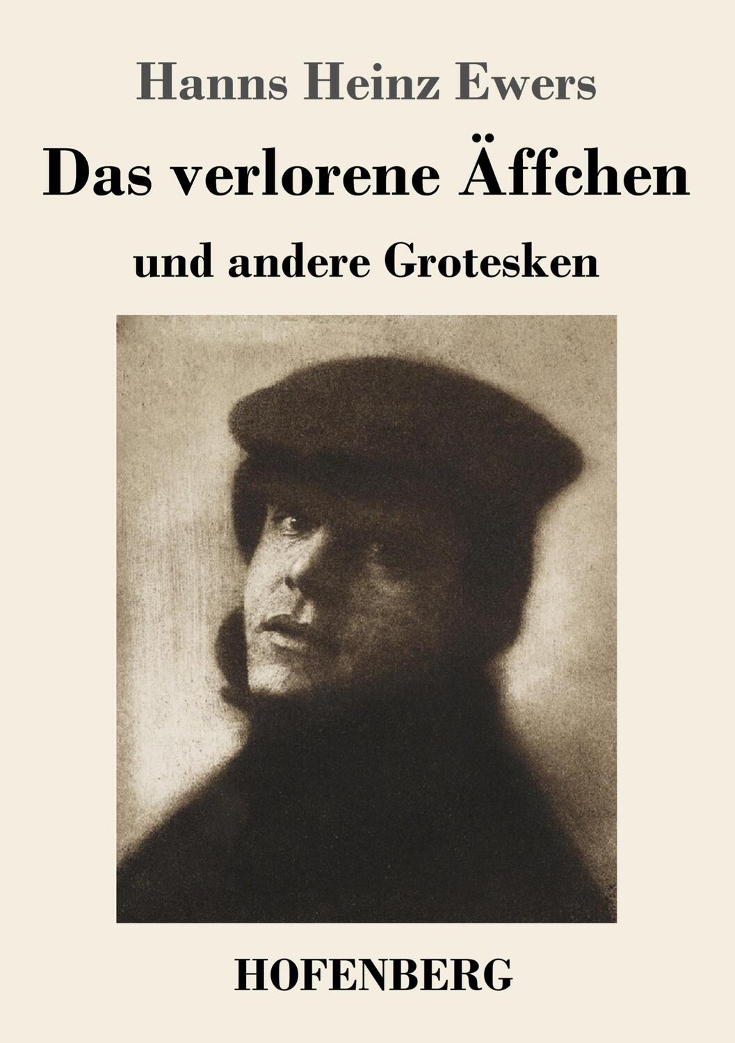 Cover: 9783743734111 | Das verlorene Äffchen | und andere Grotesken | Hanns Heinz Ewers
