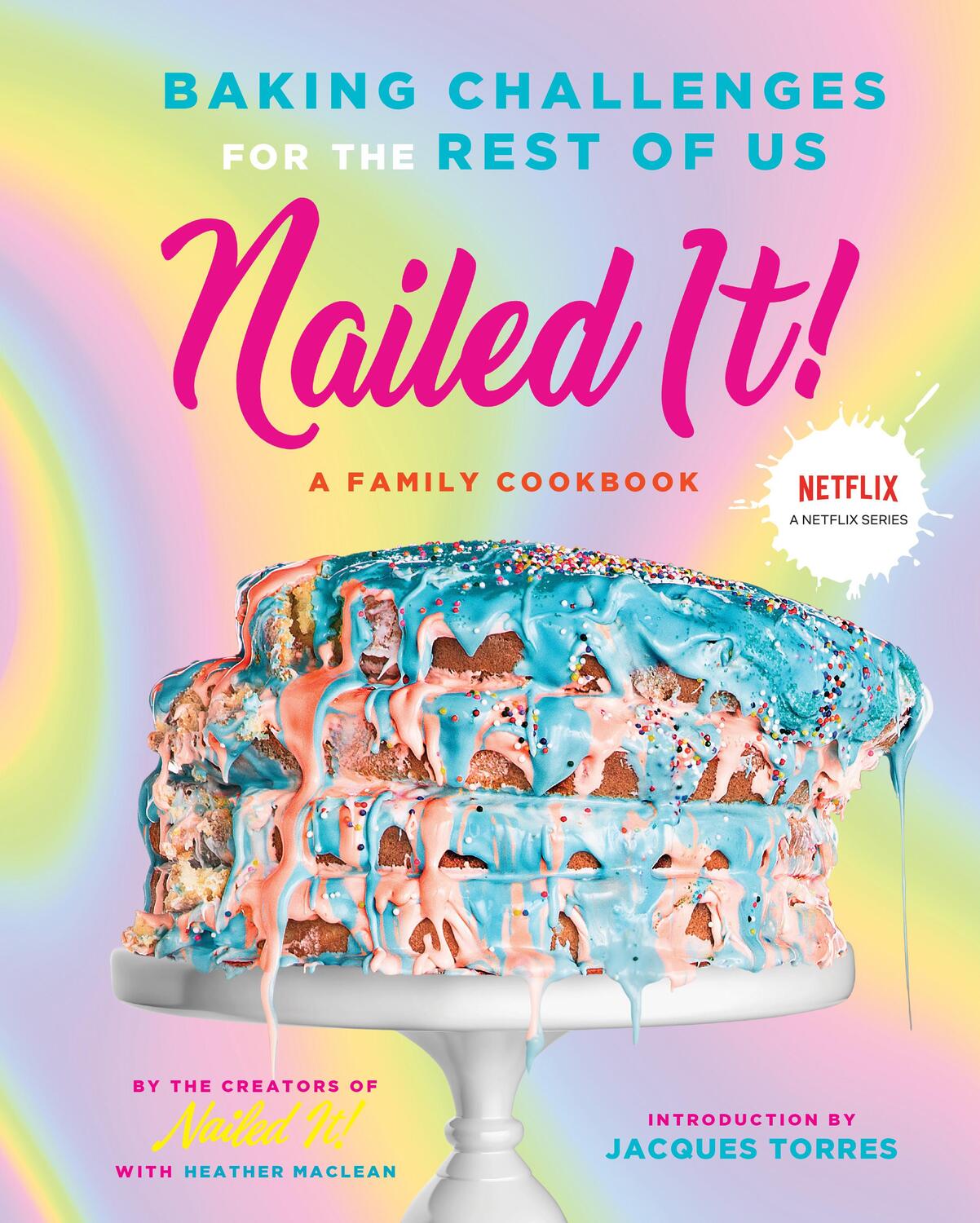Cover: 9781419752919 | Nailed It! | Baking Challenges for the Rest of Us | Nailed It! | Buch