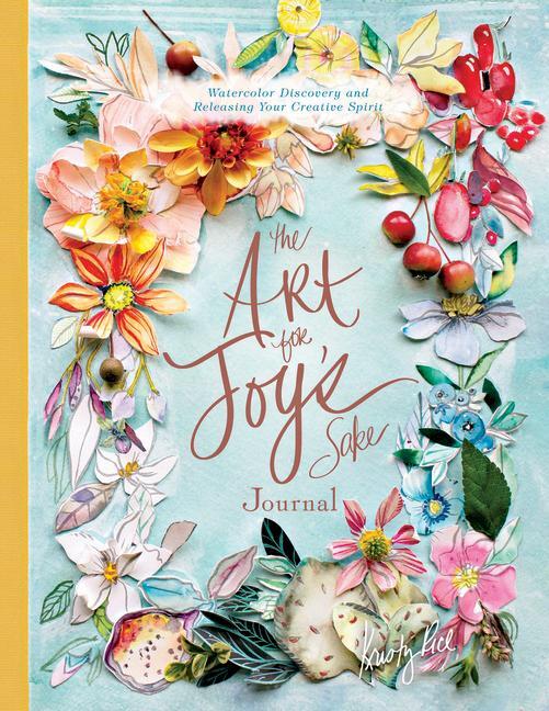 Cover: 9780764357671 | The Art for Joy's Sake Journal: Watercolor Discovery and Releasing...