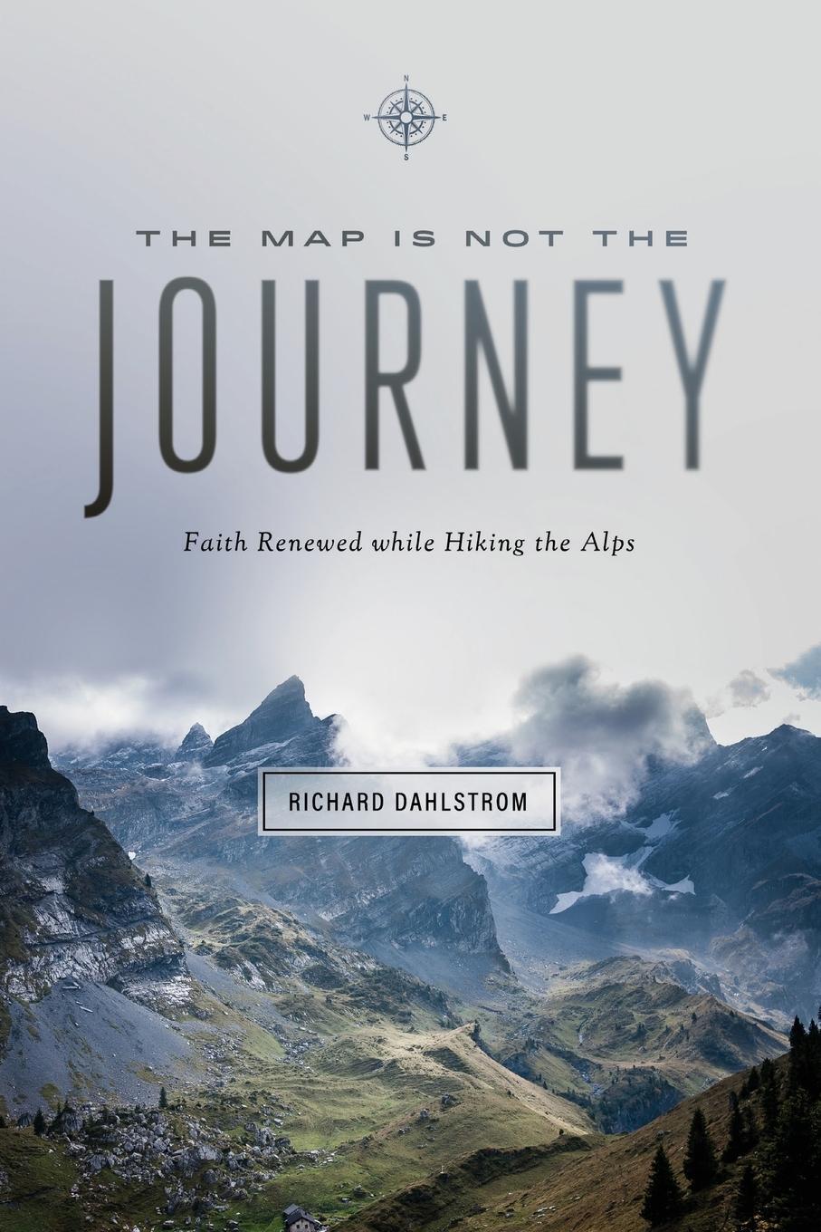 Cover: 9780891125266 | Map Is Not the Journey | Faith Renewed While Hiking the Alps | Buch