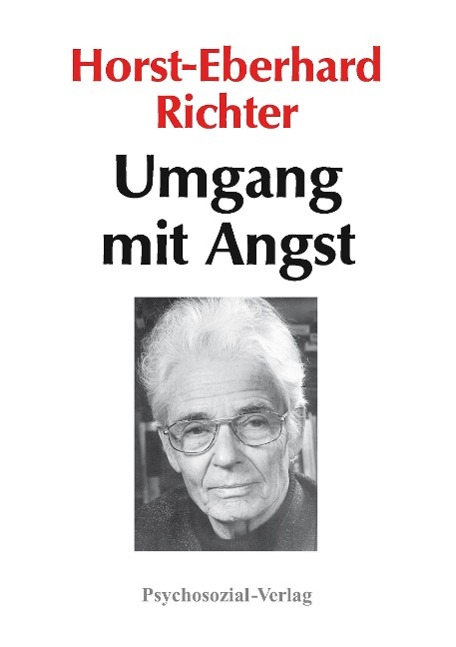 Cover: 9783898068512 | Umgang mit Angst | Horst-Eberhard Richter | Taschenbuch | 318 S.