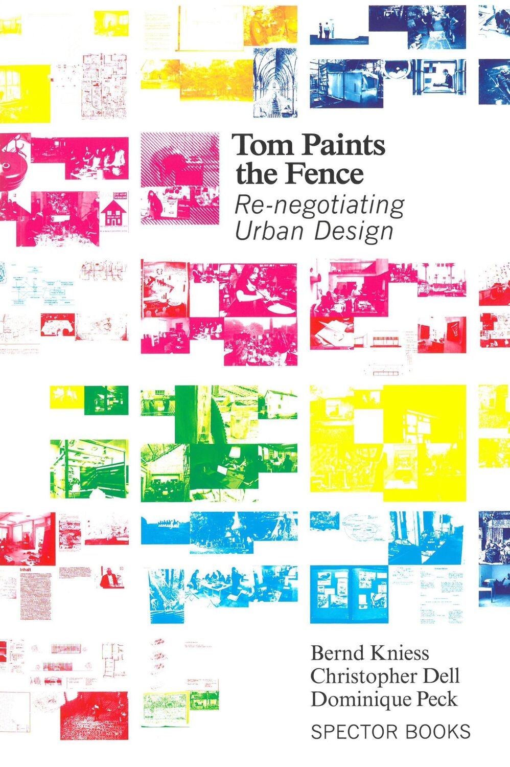 Cover: 9783959050616 | Tom Paints the Fence: The Vanishing of the Outside | Kniess (u. a.)