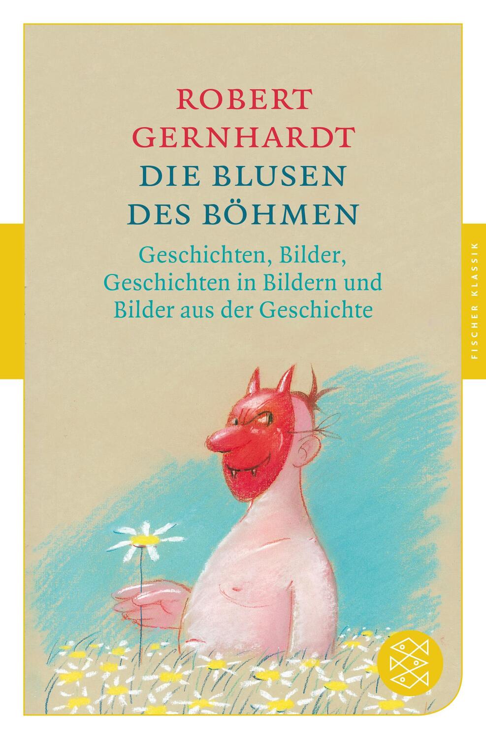 Cover: 9783596906765 | Die Blusen des Böhmen | Robert Gernhardt | Taschenbuch | Deutsch
