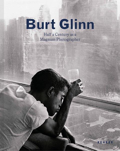 Cover: 9783969001219 | Burt Glinn | Half a Century as a Magnum Photographer | Sarah Stacke