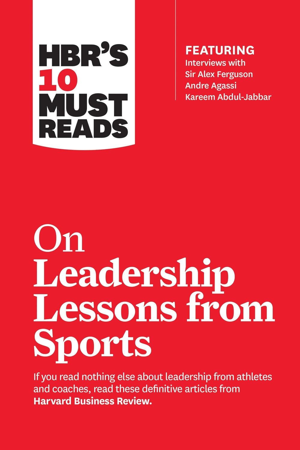 Cover: 9781633694347 | HBR's 10 Must Reads on Leadership Lessons from Sports (featuring...