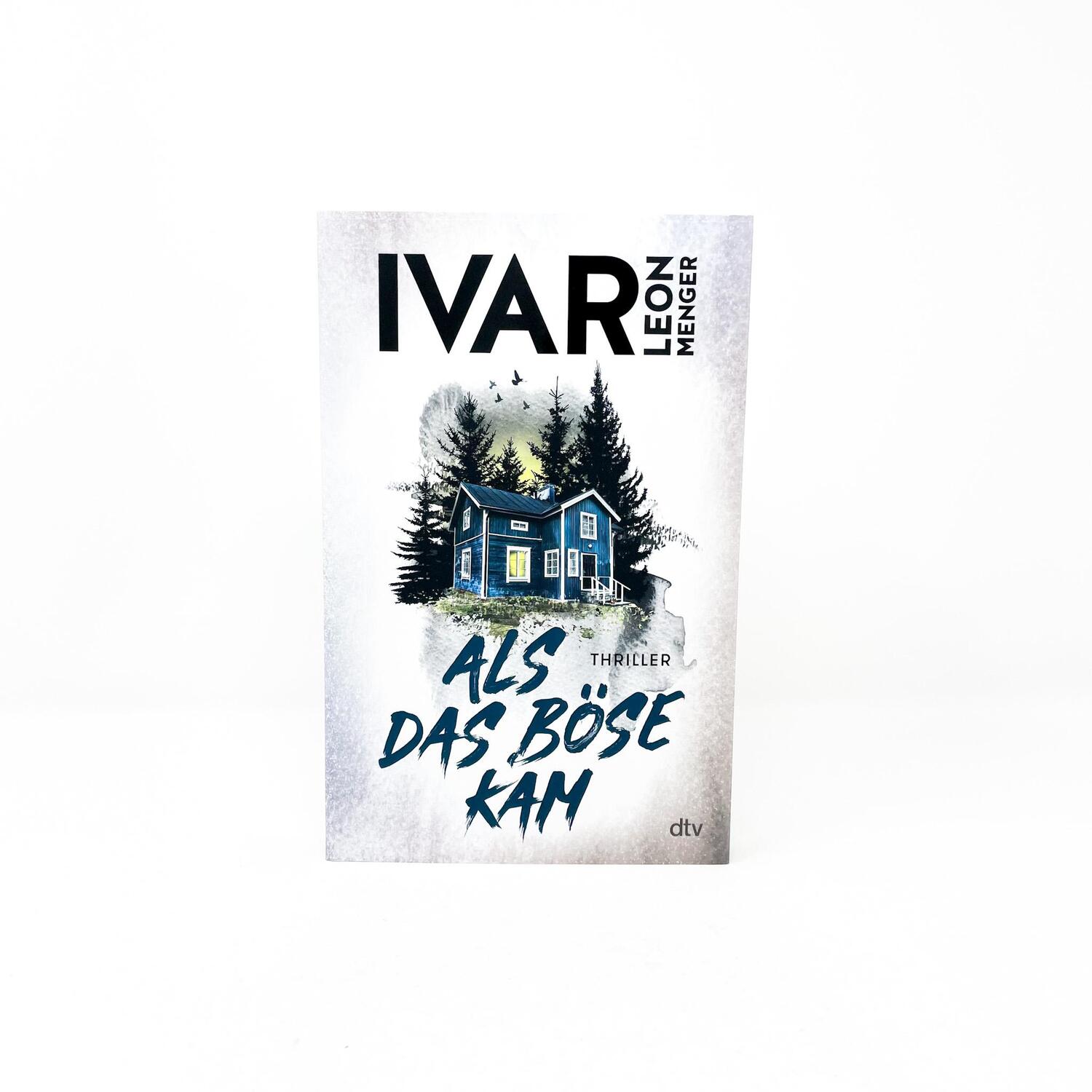 Bild: 9783423263399 | Als das Böse kam | Ivar Leon Menger | Taschenbuch | 320 S. | Deutsch