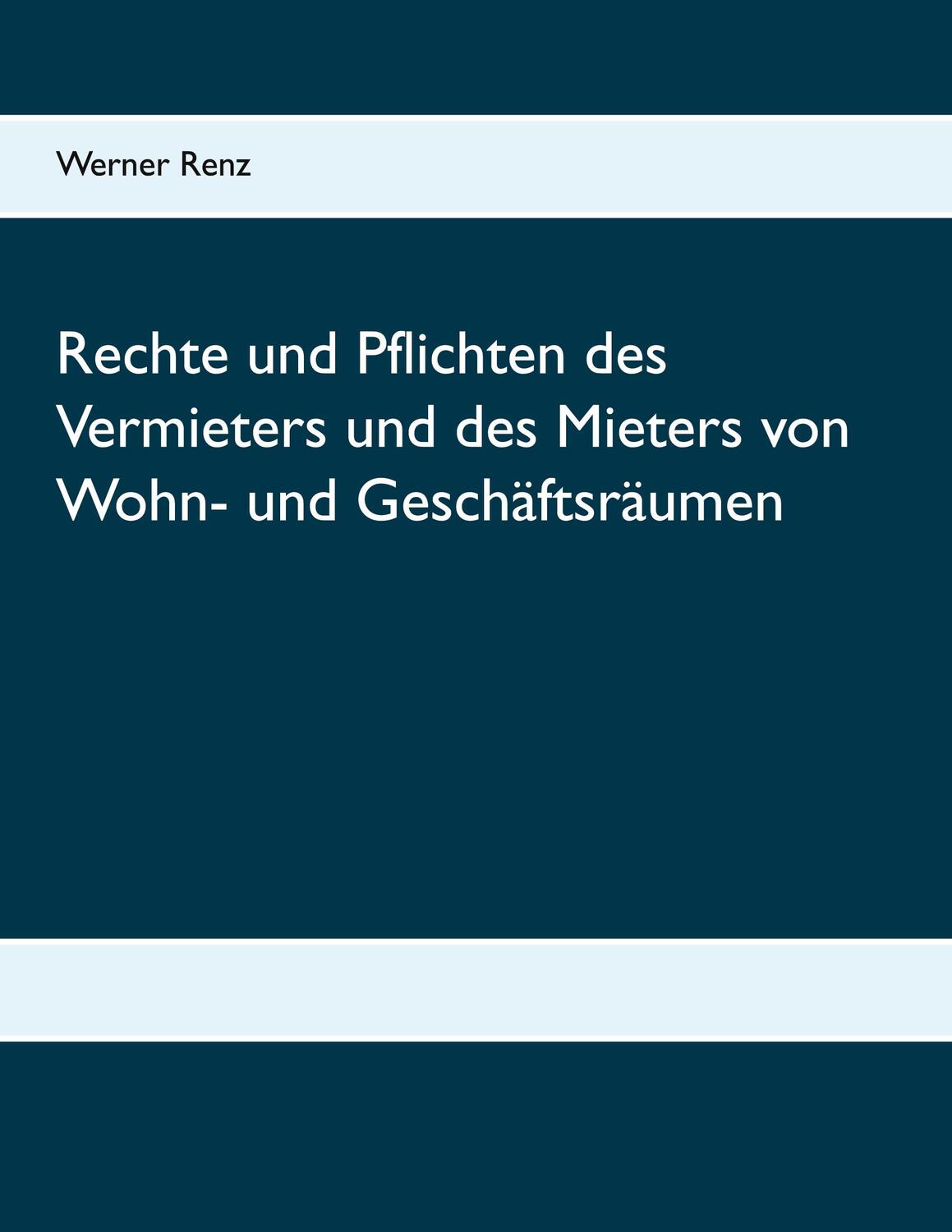 Cover: 9783752643510 | Rechte und Pflichten des Vermieters und des Mieters von Wohn- und...