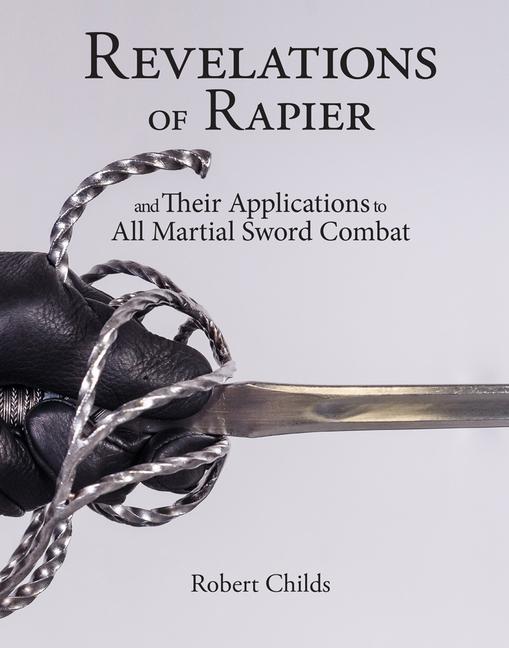 Cover: 9781937439651 | Revelations of Rapier | Robert Childs | Taschenbuch | Englisch | 2022