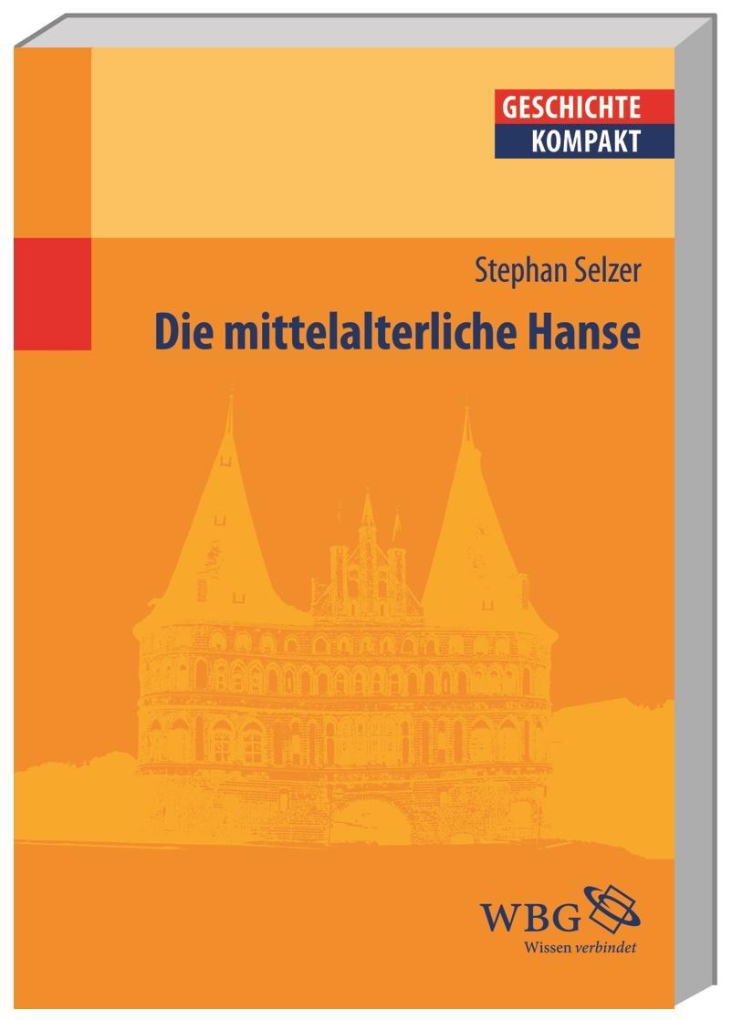 Cover: 9783534203772 | Die mittelalterliche Hanse | Stephan Selzer | Taschenbuch | VIII