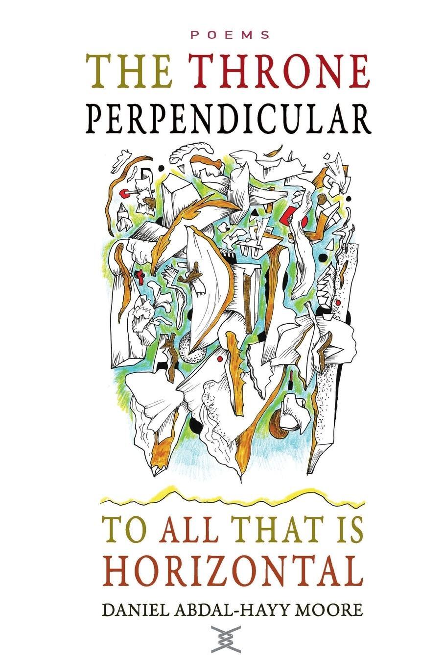 Cover: 9780578140520 | The Throne Perpendicular to All that is Horizontal | Moore | Buch