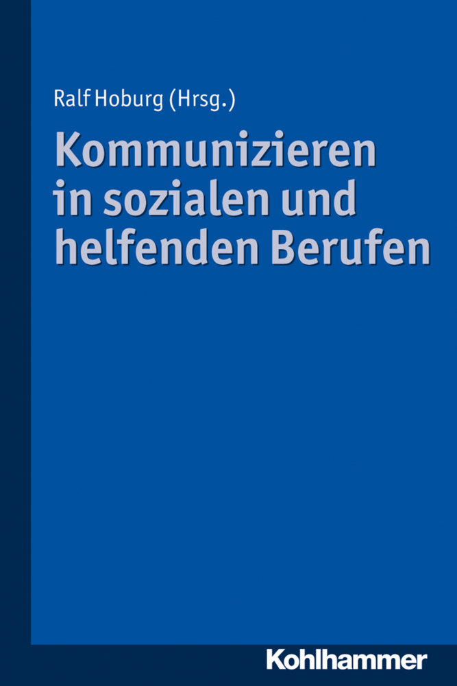 Cover: 9783170303751 | Kommunizieren in sozialen und helfenden Berufen | Ralf Hoburg | Buch