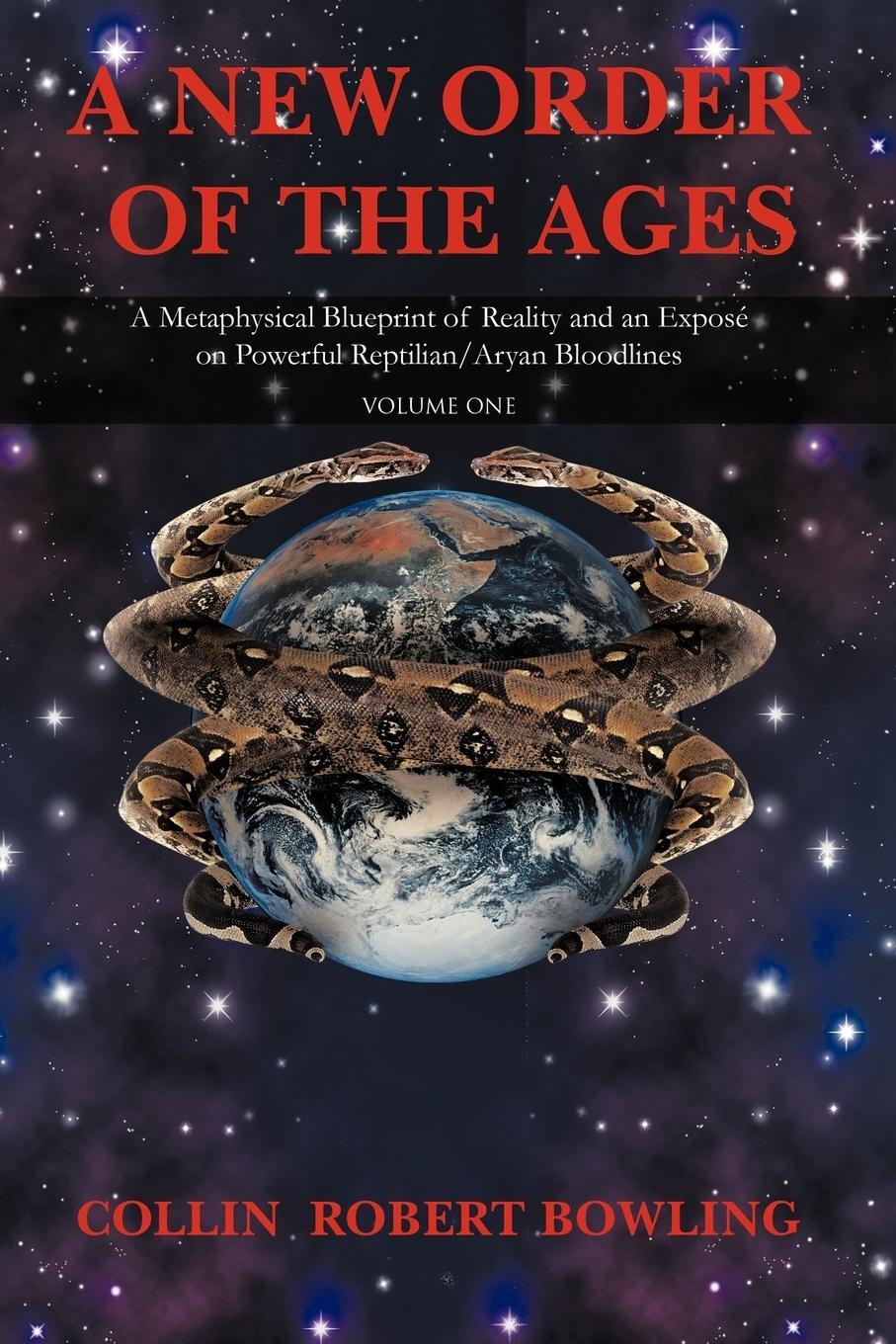 Cover: 9781462037155 | A New Order of the Ages | Collin Robert Bowling | Taschenbuch | 2011
