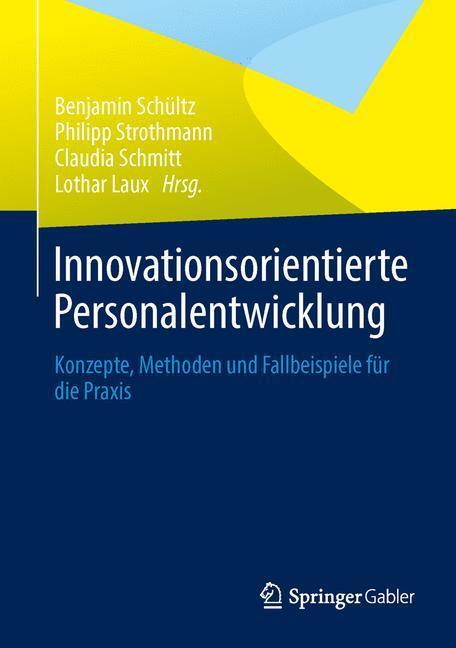 Cover: 9783658025861 | Innovationsorientierte Personalentwicklung | Benjamin Schültz (u. a.)