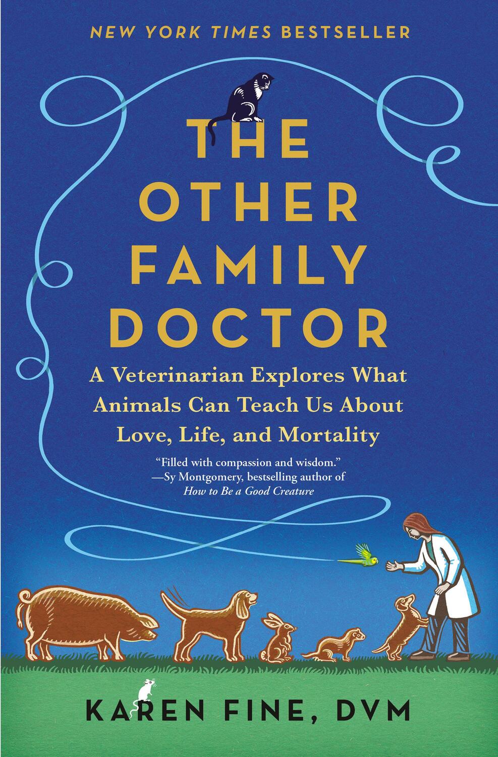 Cover: 9780593466896 | The Other Family Doctor: A Veterinarian Explores What Animals Can...