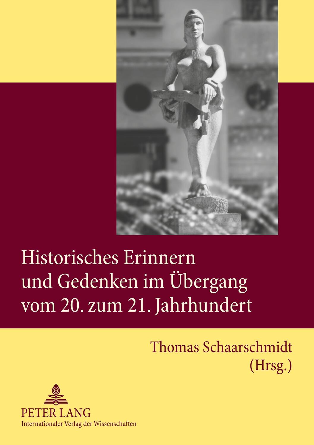 Cover: 9783631554296 | Historisches Erinnern und Gedenken im Übergang vom 20. zum 21....