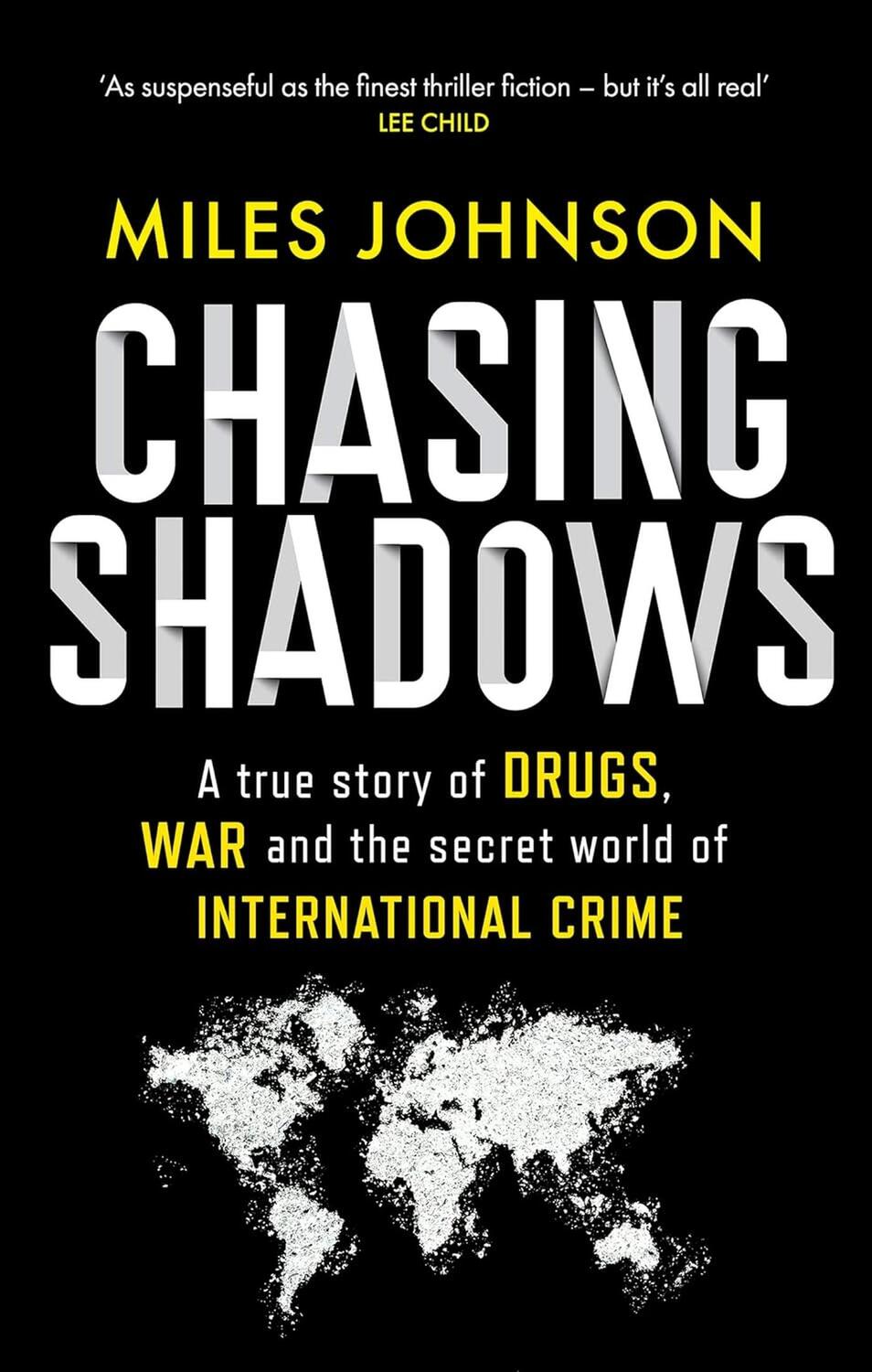 Cover: 9780349128641 | Chasing Shadows | A true story of the Mafia, Drugs and Terrorism