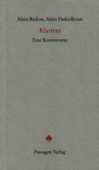 Cover: 9783709200384 | Klartext | Eine Kontroverse | Alain Badiou (u. a.) | Taschenbuch